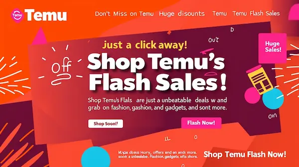 Temu Flash Sales block with bold title, vibrant colors, fashion and gadget icons, and a call-to-action button
